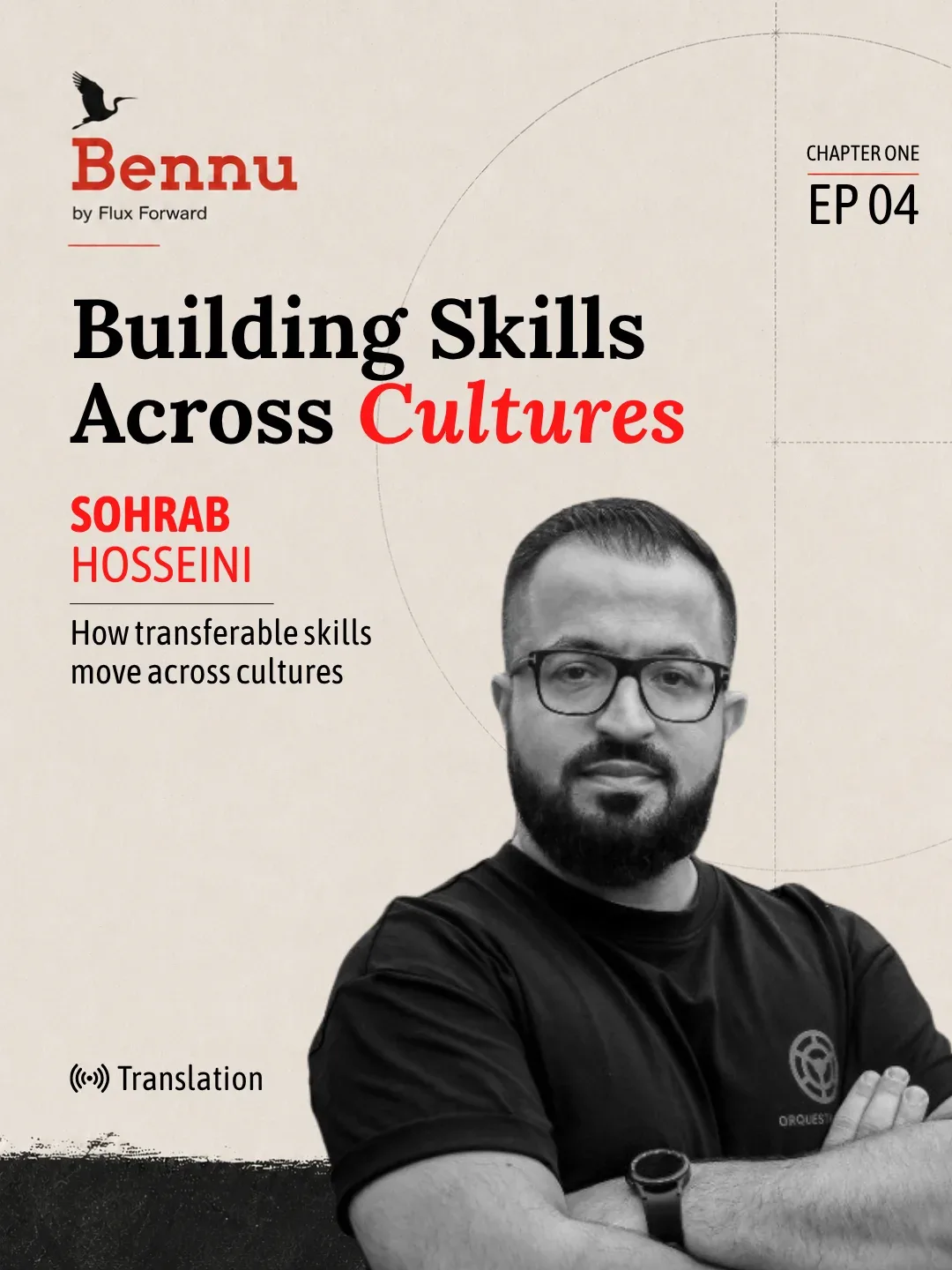Bennu by Flux Forward Chapter One episode with Sohrab Hosseini