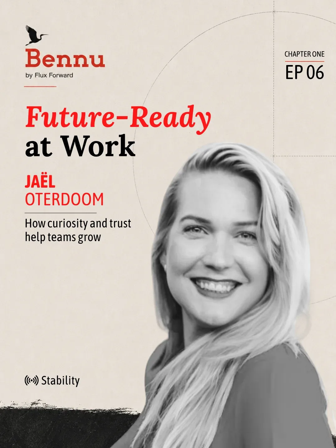 Bennu Chapter One episode cover for Future-Ready at Work with Jaël Oterdoom