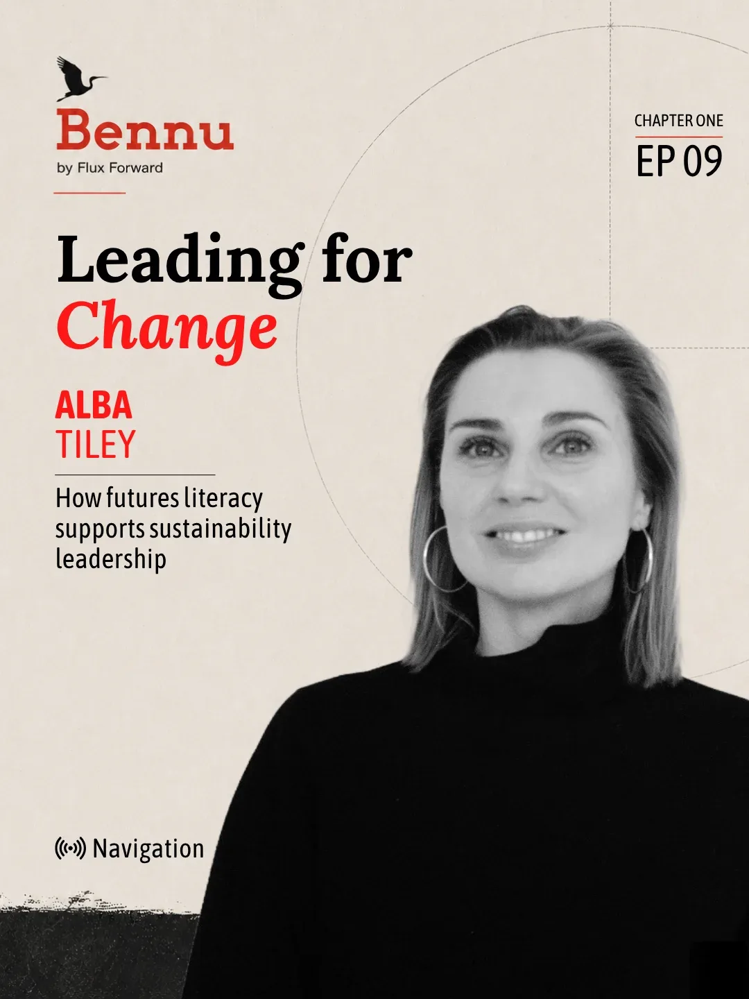 Bennu Chapter One episode cover for Leading for Change with Alba Tiley